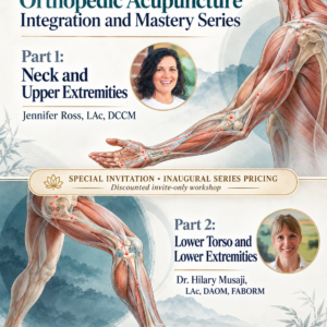 Orthopedic Acupuncture Integration & Mastery Series (no CEUs)